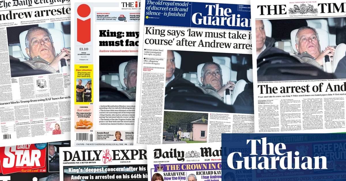 ‘Now he’s sweating’: what the papers say about the arrest of Andrew Mountbatten-Windsor | National newspapers